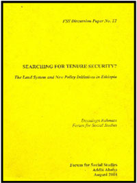 Searching for Tenure Security? The Land System and New Policy Initiatives in Ethiopia (2004)