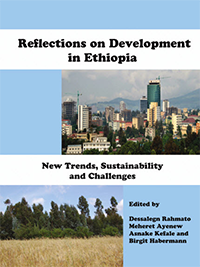 Reflections on Development in Ethiopia: New Trends, Sustainability and Challenges