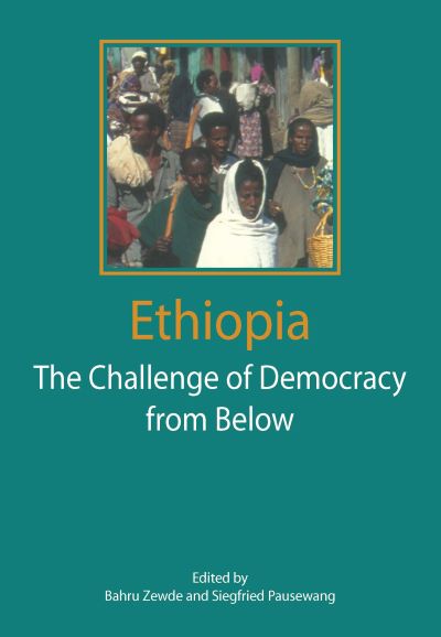 Ethiopia:The Challenge of Democracy from Below