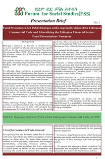 Panel Presentation-led Public Dialogue on the ongoing Revision of the Ethiopian Commercial Code and Liberalizing the Ethiopian Financial Sector: Panel Presentations’ Summary  : Part one